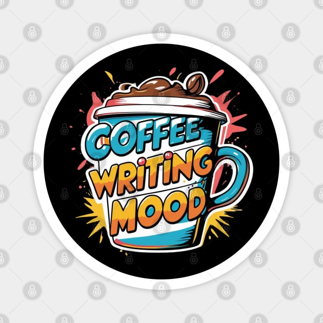 Coffee Writing Mood Magnet by SR8891